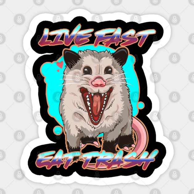 Live Fast Eat Trash Sticker by Gvsarts